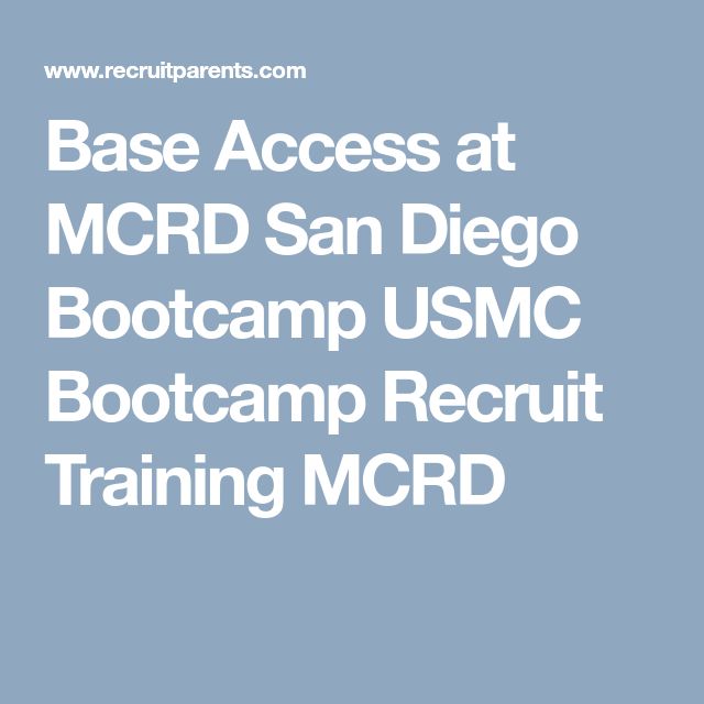 Base Access At Mcrd San Diego Bootcamp Usmc Bootcamp Recruit Training Mcrd