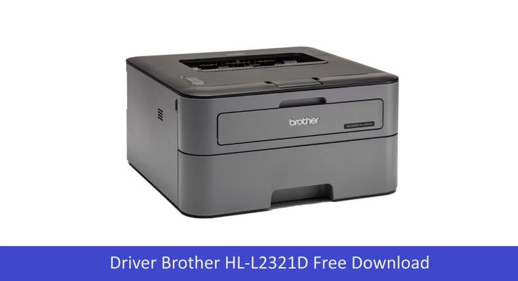 Brother Hl L2370dw Driver Windows Mac Setup Guide Printerupdate Net