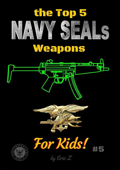 Buy The Top 5 Navy Seals Weapons For Kids The Navy Seals Special Forces Leadership And Self