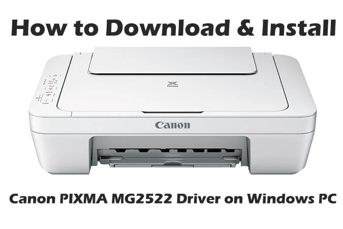 Canon Pixma Mg2522 Setup Windows Laptop Install Drivers Print Scan