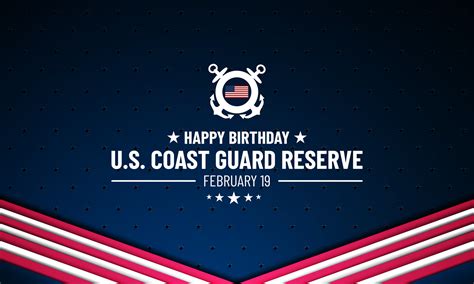 Coast Guard Reserve Birthday February 19Th In 2020 Coast Guard Reserve Coast Guard Coast