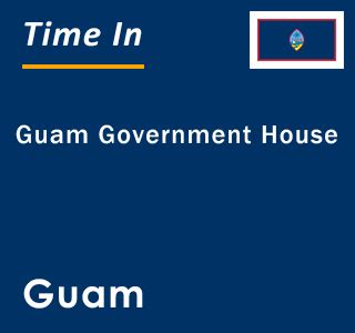 Current Local Time In Guam Government House Guam