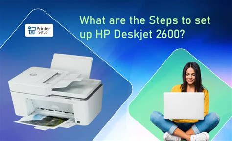 Effortless Hp Deskjet 2600 Setup Quick Installation Guide