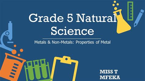 Grade 5 Natural Science Metals And Non Metals Properties Of Metal Youtube