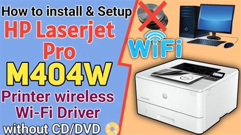 How To Download And Install Hp Laserjet Pro M404w Printer Wireless Wifi