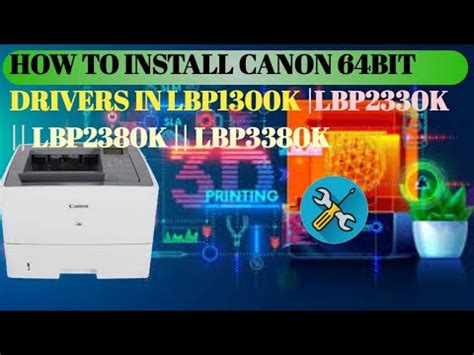 How To Install Canon 64 Bit Drivers In Lbp 2380K Lbp 1400K Lbp 2330