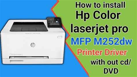 5 Tips for Installing HP Color LaserJet M252dw Driver