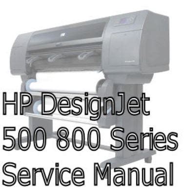 Hp Designjet 500 And 800 Series Removal And Installation Guide