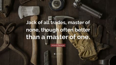 Jack Of All Trades Master Of None Full Quote