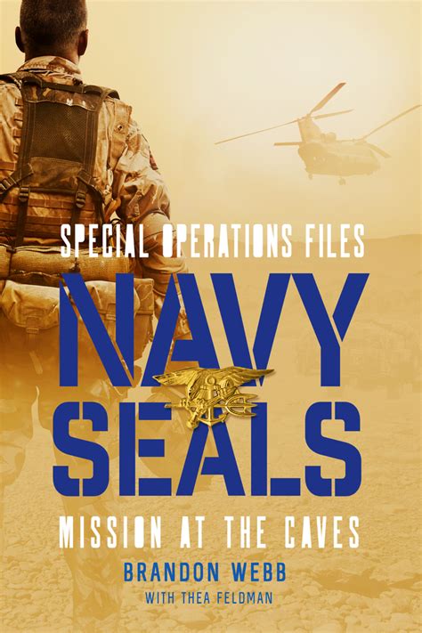 Navy Seals Mission At The Caves Brandon Webb Macmillan