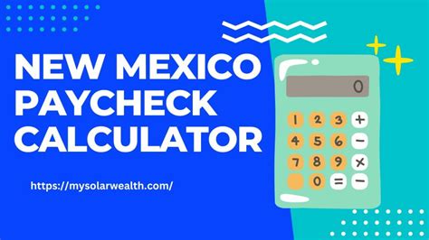 New Mexico Paycheck Calculator Tool