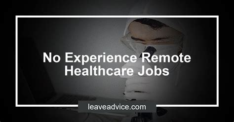 No Experience Remote Healthcare Jobs Leaveadvice Com