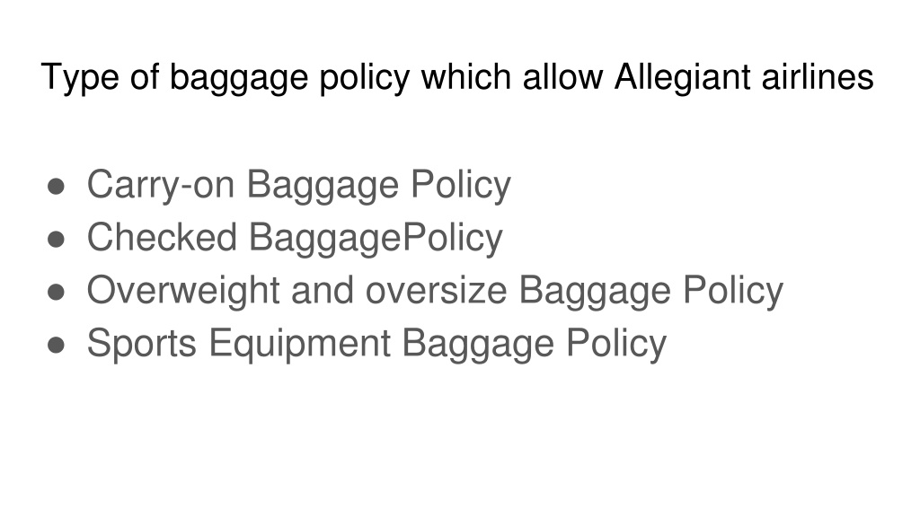 Ppt Allegiant Airlines Baggage Policy Powerpoint Presentation Free Download Id 10025541