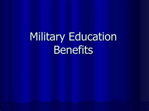 Ppt Military Education Benefits Powerpoint Presentation Free Download Id 1113157