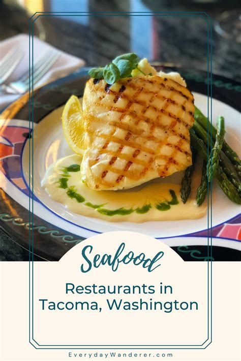 Taste The Bounty Of The Sea In Tacoma With Our Ultimate Restaurant Guide Experience The Most