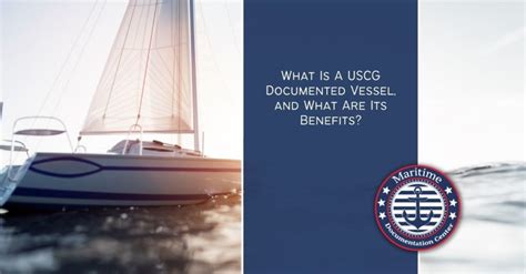 What Is A Uscg Documented Vessel And What Are Its Benefits